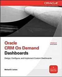 Oracle CRM on Demand Dashboards (Paperback)