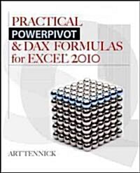 Practical Powerpivot & Dax Formulas for Excel 2010 (Paperback)