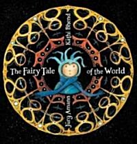 The Fairy Tale of the World (Hardcover)