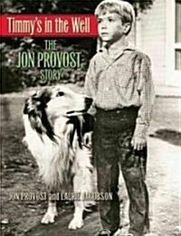 Timmys in the Well: The Jon Provost Story (Paperback)