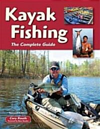 Kayak Fishing: The Complete Guide (Paperback, 2)