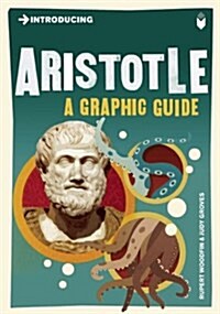 Introducing Aristotle : A Graphic Guide (Paperback)