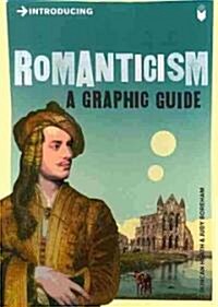 Introducing Romanticism : A Graphic Guide (Paperback)