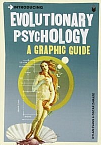 Introducing Evolutionary Psychology : A Graphic Guide (Paperback)
