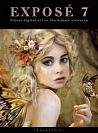 Expose 7: The Finest Digital Art in the Known Universe (Paperback)