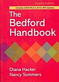 The Bedford Handbook Includes 2009 MLA & 2010 APA Updates + Research Pack (Paperback, 8th, LAM, PCK)