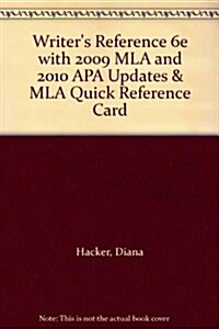 Writers Reference 6e With 2009 Mla and 2010 Apa Updates + Mla Quick Reference Card (Paperback, PCK)