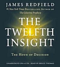 The Twelfth Insight: The Hour of Decision (Audio CD)