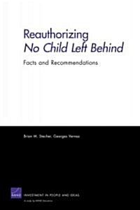 Reauthorizing No Child Left Behind: Facts and Recommendations (Paperback)