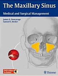 The Maxillary Sinus: Medical and Surgical Management [With 2 DVDs] (Hardcover)