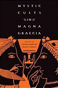 Mystic Cults in Magna Graecia (Paperback)
