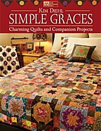 [중고] Simple Graces: Charming Quilts and Companion Projects (Paperback)