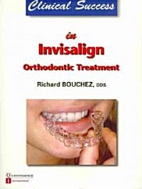 Clinical Success in Invisalign Orthodontic Treatment (Paperback)