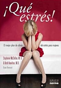 Que estres! / So Stressed (Paperback, Translation)