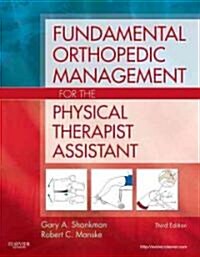 Fundamental Orthopedic Management for the Physical Therapist Assistant (Paperback, 3, Revised)