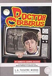 Doctor Cerberus (Audio CD)