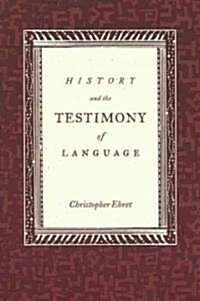 History and the Testimony of Language: Volume 16 (Paperback)