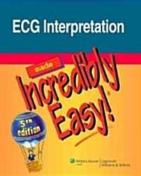 ECG Interpretation Made Incredibly Easy! (Paperback, 5)