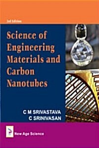 Science of Engineering Materials and Carbon Nanotubes (Hardcover, 3rd)