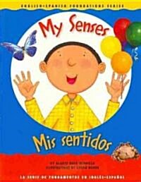 My Senses/Mis Sentidos (Board Books)