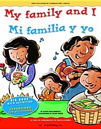 My Family and I / Mi Familia Y Yo (Paperback, BIG, Bilingual)