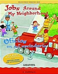 Jobs Around My Neighborhood/Oficios En Mi Vecindario (Paperback)