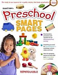 Preschool Smart Pages: Reproducible Book Contains All You Need to Equip, Inspire and Train Volunteers, Leaders and Parents of Preschoolers to (Hardcover)