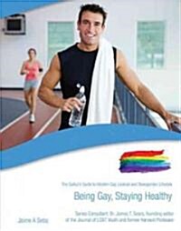 Being Gay, Staying Healthy (Library Binding)