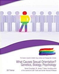 What Causes Sexual Orientation?: Genetics, Biology, Psychology (Library Binding)