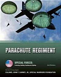 Parachute Regiment (Library Binding)