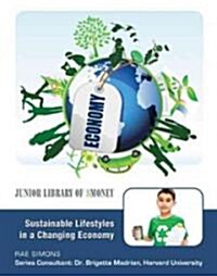 Sustainable Lifestyles in a Changing Economy (Paperback)