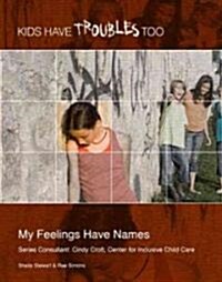 My Feelings Have Names (Paperback)