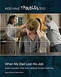 When My Dad Lost His Job (Paperback)