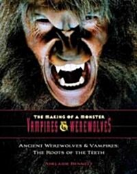 Ancient Werewolves and Vampires (Paperback)