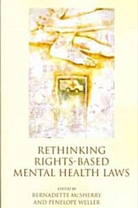 Rethinking Rights-Based Mental Health Laws (Paperback)