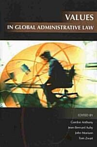 Values in Global Administrative Law (Hardcover)