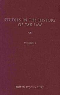 Studies in the History of Tax Law (Hardcover)