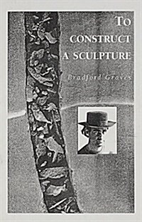 To Construct a Sculpture (Paperback)