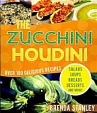 The Zucchini Houdini (Paperback)