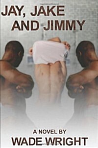 Jay, Jake and Jimmy (Paperback)