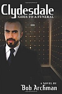Clydesdale Goes to a Funeral (Paperback)