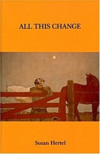 All This Change (Paperback)