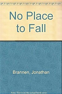 No Place to Fall (Paperback)