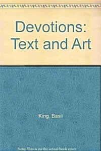 Devotions,with Selections from a Painters Bestiary and 14 Drawings from Intentions (Paperback)