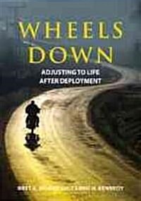 Wheels Down: Adjusting to Life After Deployment (Paperback)