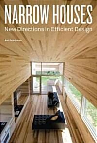 Narrow Houses: New Directions in Efficient Design (Hardcover)