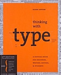 [중고] Thinking with type: A Critical Guide for Designers, Writers, Editors, & Students (Paperback, 2, Revised, Expand)