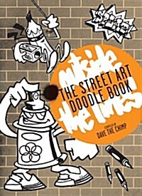 Street Art Doodle Book : Outside the Lines (Paperback)