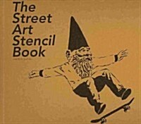 The Street Art Stencil Book (Paperback, CSM)