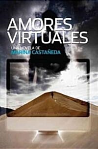 Amores Virtuales / Virtual Love (Paperback)